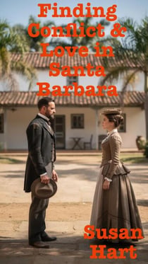Finding Conflict & Love in Santa Barbara