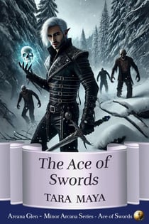 Ace of Swords (A Paranormal Romance Inspired by Hamlet) - The Arcana Glen Minor Arcana Series, #4