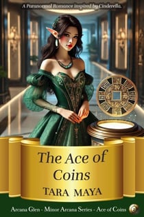 Ace of Coins (A Paranormal Romance Inspired by Cinderella) - The Arcana Glen Minor Arcana Series, #3