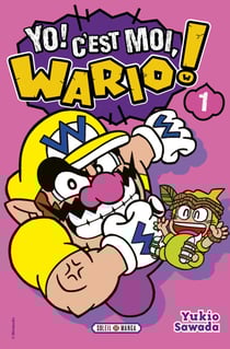 Yo, C'est moi Wario ! T01