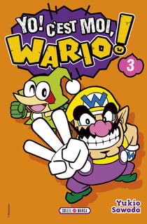 Yo, C'est moi Wario ! T03