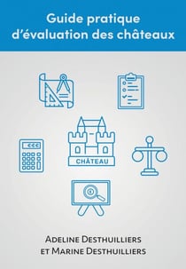 Guide pratique d’évaluation des châteaux