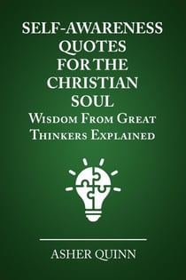 Self Awareness Quotes For The Christian Soul