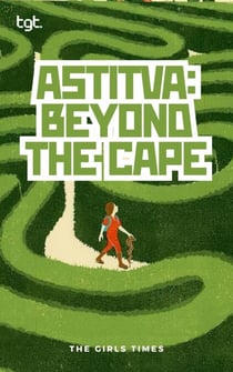 Astitva: Beyond the Cape - TGT, #4