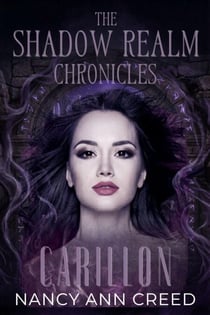 The Shadow Realm Chronicles: Carillon - The Shadow Realm Chronicles, #6