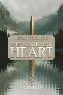 The Conjurer's Heart - A Story of Gylranor, #3