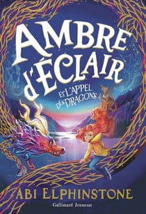 Ambre d'Éclair et l'appel des dragons