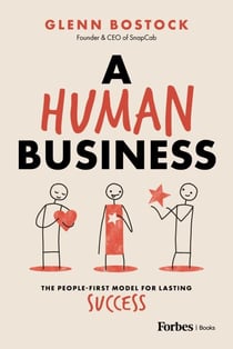 A Human Business - The People-First Model for Lasting Success