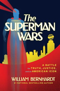 The Superman Wars - A Battle for Truth, Justice, and an American Icon