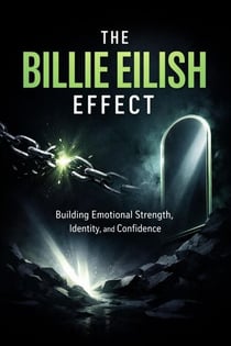 The Billie Eilish Effect: Building Emotional Strength, Identity, and Confidence - 1, #1