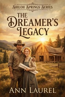 The Dreamer's Legacy - Shiloh Springs Series, #6