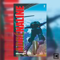 Adrénaline Tome 2 - Tome 2