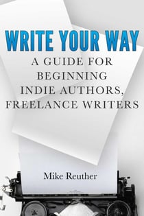 Write Your Way - Mike Reuther Writing Books
