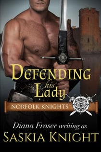 Defending His Lady (A Medieval Romance) - Norfolk Knights, #4