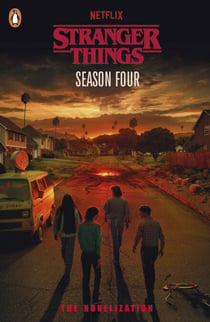 Stranger Things: Season Four - The Novelisation
