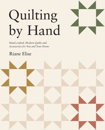 Quilting by Hand - Handcrafted, Modern Quilts and Accessories for You and Your Home