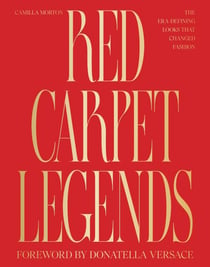 Red Carpet Legends - The Era-defining Looks that Changed Fashion