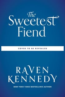 The Sweetest Fiend - A Novel