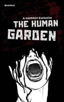 The Human Garden