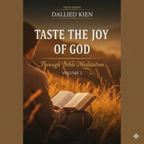 Taste the joy of God through Bible meditation - Faith Series, #2