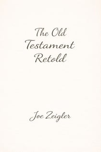 The Old Testament Retold - Bible, #1