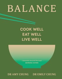 Balance - Cook well, eat well, live well