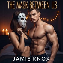The Mask Between Us - Between Us, #2