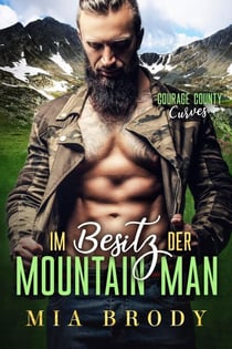Im Besitz des Mountain Man - Courage County Kurven, #2