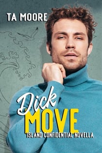 Dick Move - Island Confidential