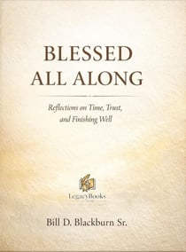Blessed All Along - Legacy, #2