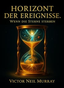 Horizont der Ereignisse: Wenn die Sterne sterben - Event Horizon, #2