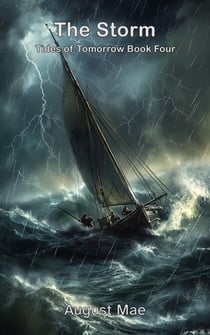 The Storm - Tides of Tomorrow, #4
