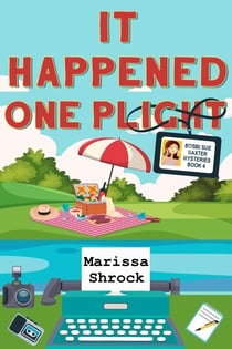 It Happened One Plight - Bobbi Sue Baxter Mysteries, #4