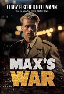 Max's War: Die Geschichte Eines Ritchie Boys (German Edition) - The Saga Series, #2