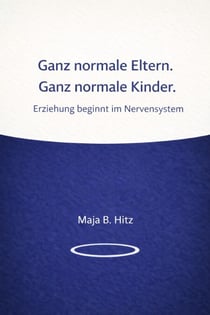 Ganz normale Eltern. Ganz normale Kinder.