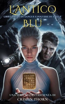 L'Antico Blu - Sangue e Polvere di Stelle, #1