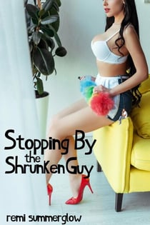 Stopping By the Shrunken Guy - The Shrunken Guy, #3