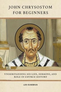 John Chrysostom for Beginners