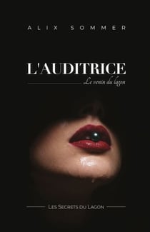 L'Auditrice - Le venin du lagon