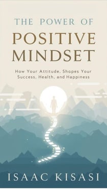 The Power of Positive Mindset