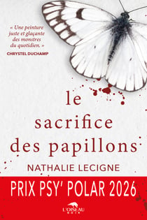 Le sacrifice des papillons - un roman noir aux allures de thriller psychologique par l'autrice lauréate des Prix Iris Noir 2025 et la Plume Assassine 2025