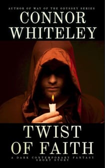 Twist of Faith: A Dark Contemporary Fantasy Short Story - Hell's Place Contemporary Fantasy Stories
