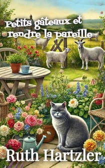 Petits gâteaux et rendre la pareille - Un cupcake et un cosy mystery, #2