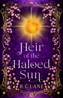 Heir of the Haloed Sun - Heir of the Haloed Sun, #1