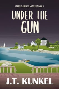 Under the Gun - Cordelia Corbett Mysteries, #6