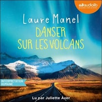 Danser sur les volcans