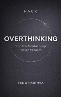 Hack Overthinking - The Hack Series, #13
