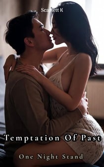 Temptation Of Past (One Night Stand) - One Night Stand
