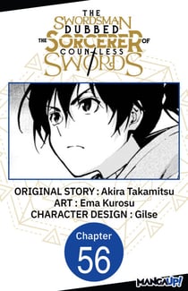 The Swordsman Dubbed the Sorcerer of Countless Swords #056