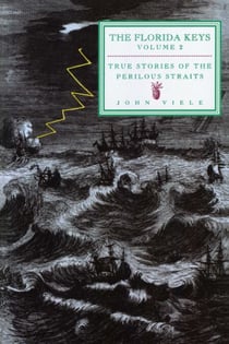 True Stories of the Perilous Straits - The Florida Keys
